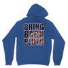 bring back pluto Unisex Hoodie