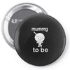 mummy to be Pin-back button