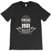 premium vintage 1951 classic perfectly aged limited edition T-Shirt