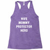 Wife Mommy Protector Hero Racerback Tank