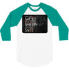 Leave One Wolf Alive And The Sheep Are Never Safe 3/4 Sleeve Shirt
