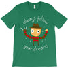 always follow your dreams T-Shirt