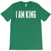 i am king T-Shirt