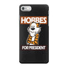 Hobbes For President iPhone 7 Case