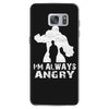 I'm Alway Angry Samsung Galaxy S7