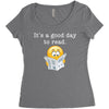 it's a good day to read Women's Triblend Scoop T-shirt