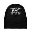 i might be fat mens Baby Beanies
