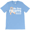 No 0ne Fights Alone T-Shirt