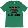 feeling fangtastic T-Shirt