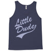 little dude Tank Top