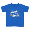 back in my day Toddler T-shirt
