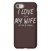 love my wife iPhone 8
