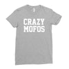 crazy mofos Ladies Fitted T-Shirt