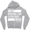Rooting for Everybody Zipper Hoodie