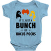 It's Just a Bunch of Hocus Pocus Baby Bodysuit