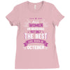 All Women Created Equal But The Best Born In October Ladies Fitted T-Shirt