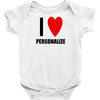 i love personalize Baby Onesie