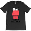 Sleep Big Fan T-Shirt
