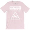 warning does not play well with others T-Shirt