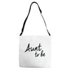 aunt to be Adjustable Strap Totes