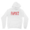 fapout Unisex Hoodie