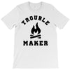 Trouble Maker T-Shirt