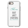 mom right about everything since xxxx iPhone 8