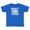 built adams tough Toddler T-shirt