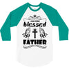 I Am One Blessed Father 3/4 Sleeve Shirt