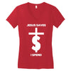 jesus saves i spend funny statement Women's V-Neck T-Shirt