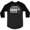 a balanced diet is a beer in each hand 3/4 Sleeve Shirt