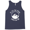 if it's too steep you're too old Tank Top