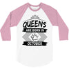 Queens Are Born In October 3/4 Sleeve Shirt