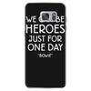 we can be heroes Samsung Galaxy S7