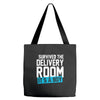 survived the delivery room it's a boy Tote Bags