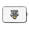 please send queso Laptop sleeve