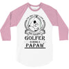 Golfer Papaw 3/4 Sleeve Shirt