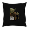Yoda Do Or Do Not T-Shirt Throw Pillow