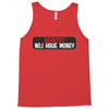 I HAVE MONEY Tank Top