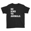 Be Kind To Animals Youth Tee