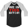 we in this bit&copy;#! 3/4 Sleeve Shirt