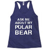 ask me about my polar bear Racerback Tank