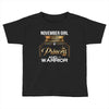 november  girl is a perfect combination of princess and warrior Toddler T-shirt