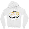 I Wear Gold For My Hero In Haven Zipper Hoodie