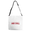 and chill Adjustable Strap Totes