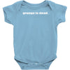 grunge is dead Baby Onesie