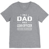 i'm a dad and loan officer V-Neck Tee