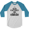 The Best Father Was Born In Februay 3/4 Sleeve Shirt