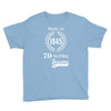 made in 1945 70 years of being awesome Youth Tee