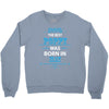 The Best Poppy Was Born In May Crewneck Sweatshirt